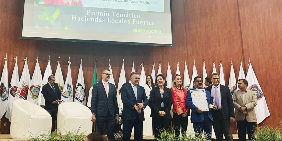 Irapuato Recibe el Premio Nacional al Buen Gobierno 2024 por Fortalecimiento de Haciendas Locales