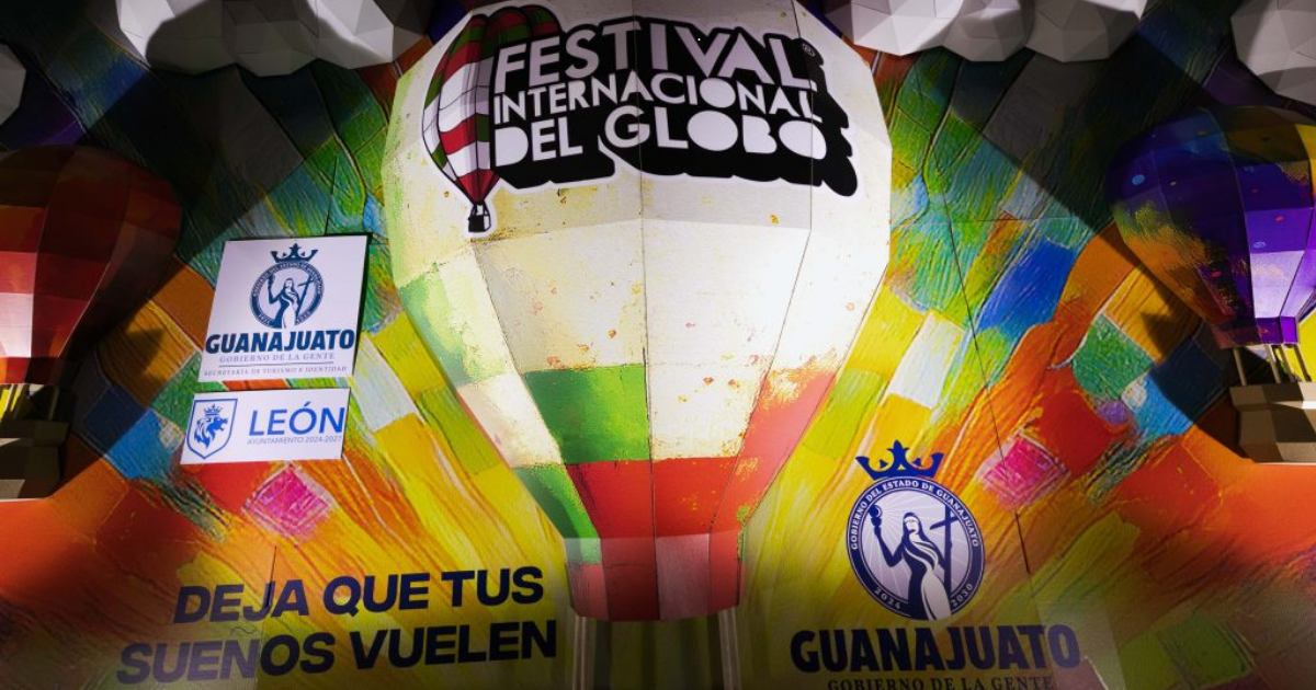 Festival Internacional del Globo 2025 llenará los cielos de León con color, emoción y grandeza