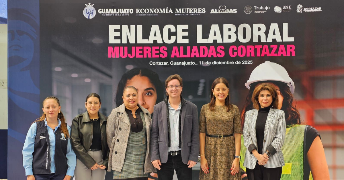 Enlace Laboral Mujeres Aliadas impulsa empleo femenino con 200 vacantes en Cortazar